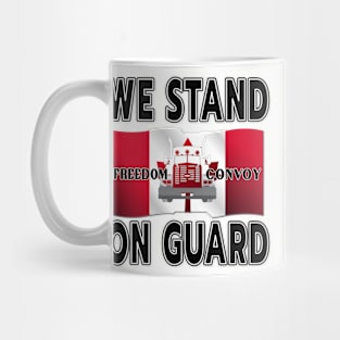 FREEDOM CONVOY OF TRUCKERS WE STAND ON GUARD FOR THEE BLACK Mug